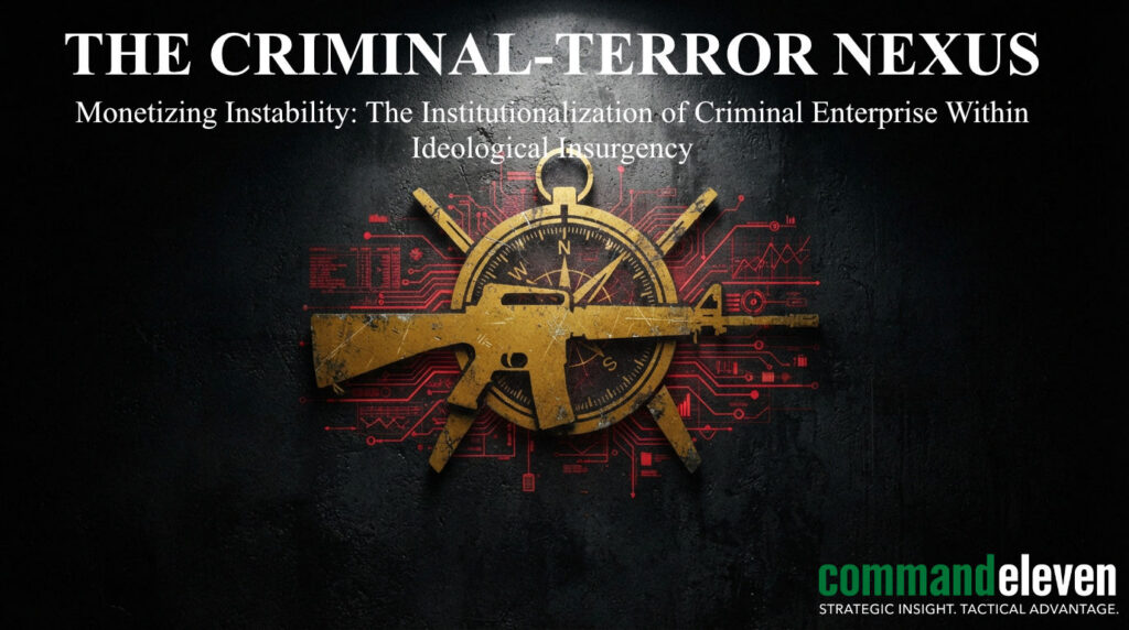 The Criminal-Terror Nexus Monetizing Instability