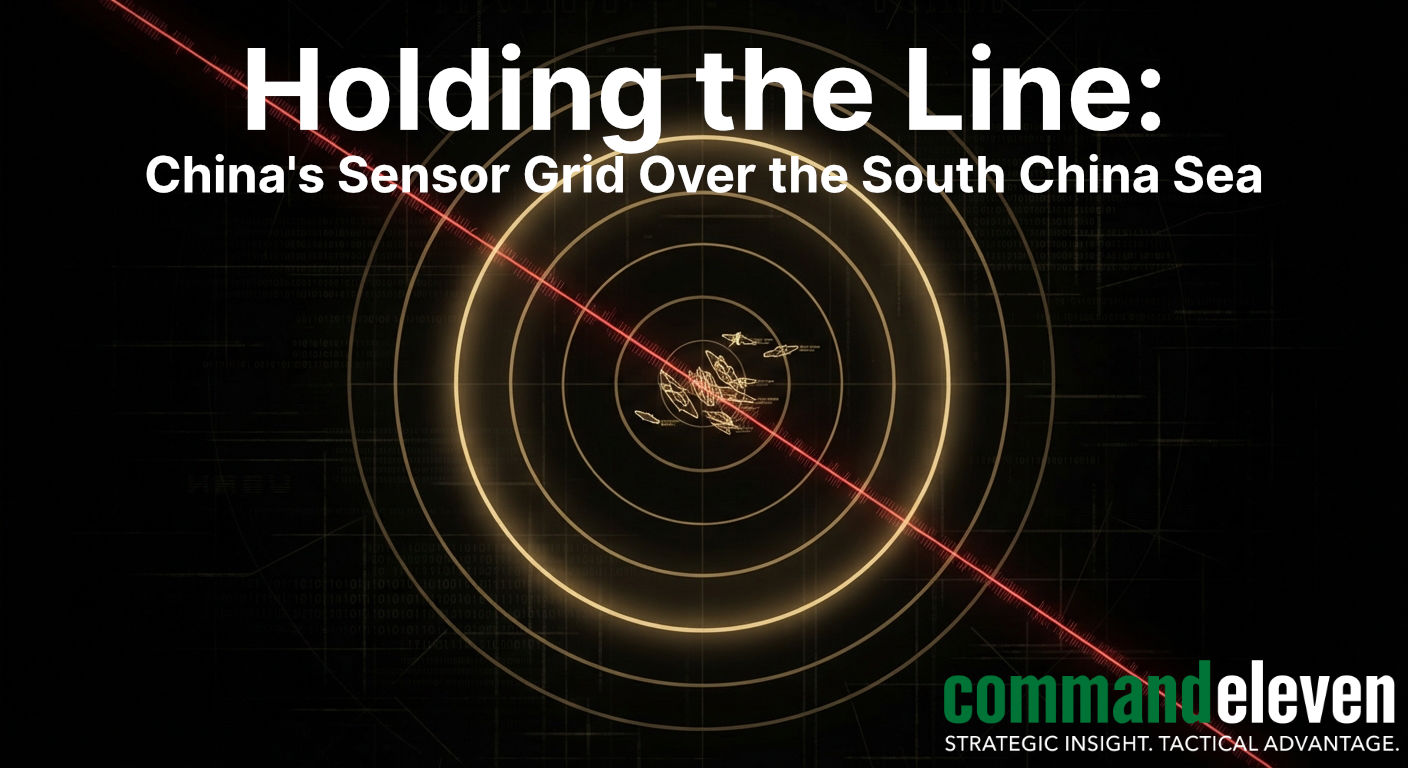 Holding the Line: China's Sensor Grid Over the South China Sea